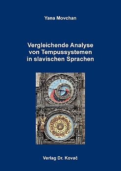 Vergleichende Analyse von Tempussystemen in slavischen Sprachen