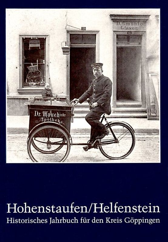 Hohenstaufen/Helfenstein. Historisches Jahrbuch für den Kreis Göppingen / Hohenstaufen/Helfenstein. Historisches Jahrbuch für den Kreis Göppingen 8