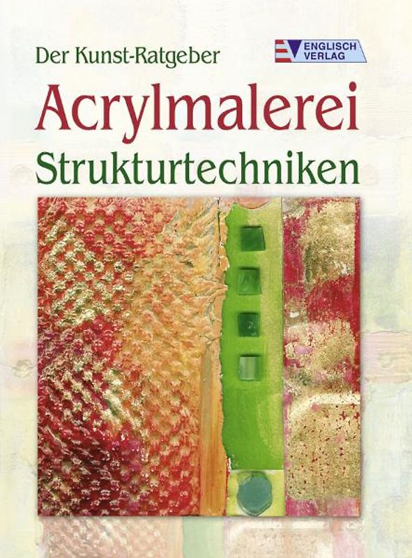 Acrylmalerei - Strukturtechniken