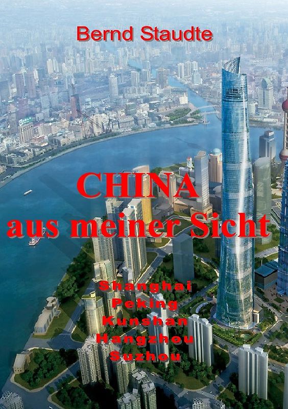 CHINA aus meiner Sicht