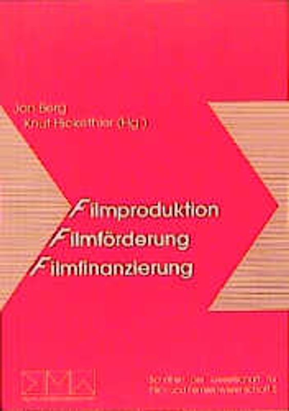 Filmproduktion - Filmförderung - Filmfinanzierung