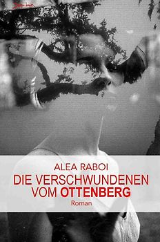 Die Verschwundenen vom Ottenberg