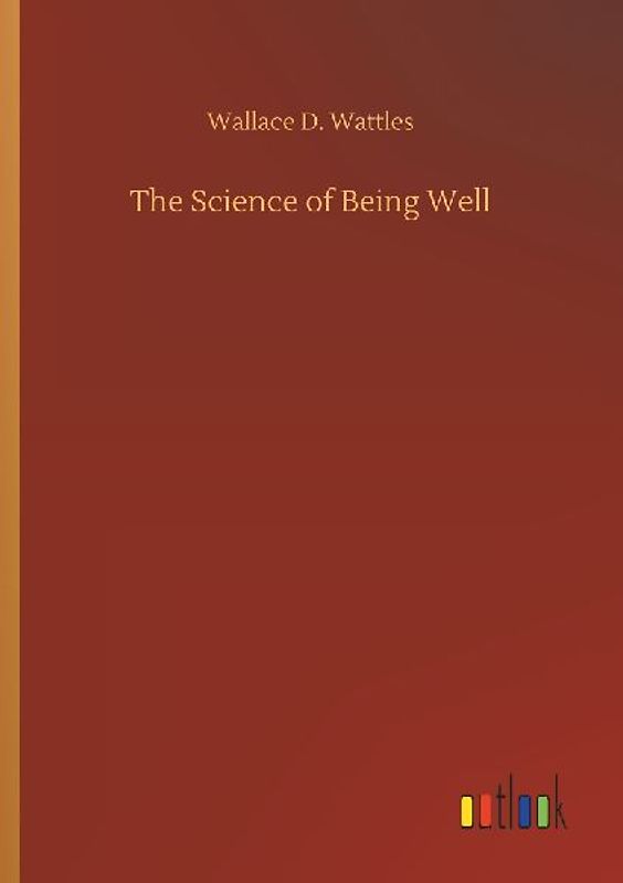 The Science of Being Well