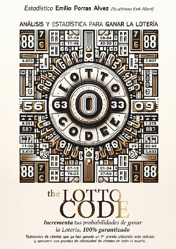 The Lotto Code, Análisis y Estadística para Ganar la Lotería, Incrementa tus Probabilidades de Ganar la Lotería, 100% Garantizado, Testimonios de Clientes que ya han Ganado un 1er Premio Utilizando este Método.