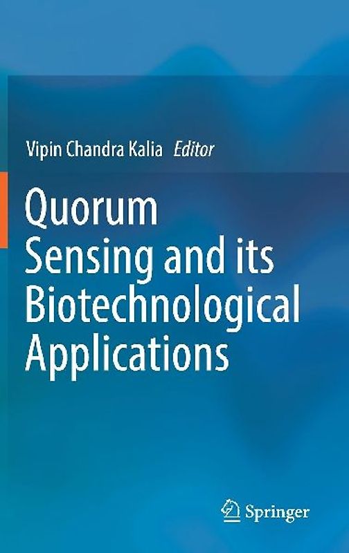 Quorum Sensing and its Biotechnological Applications
