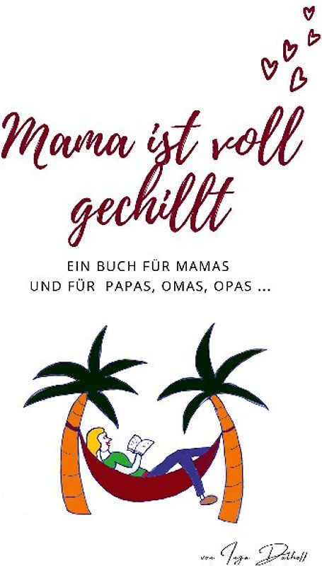 Mama ist voll gechillt