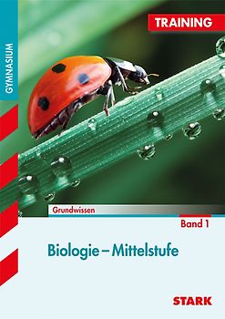 STARK Training Gymnasium - Biologie Mittelstufe Band 1