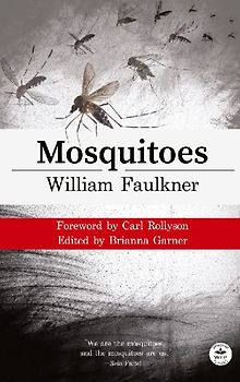 Mosquitoes with Original Foreword by Carl Rollyson