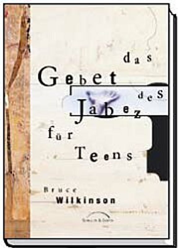 Das Gebet des Jabez für Teens