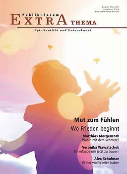 Mut zum Fühlen. Wo Frieden beginnt