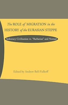 The Role of Migration in the History of the Eurasian Steppe
