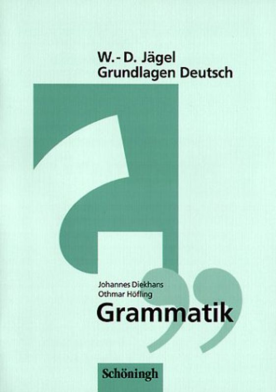 W.-D. Jägel Grundlagen Deutsch / Deutsch Grammatik