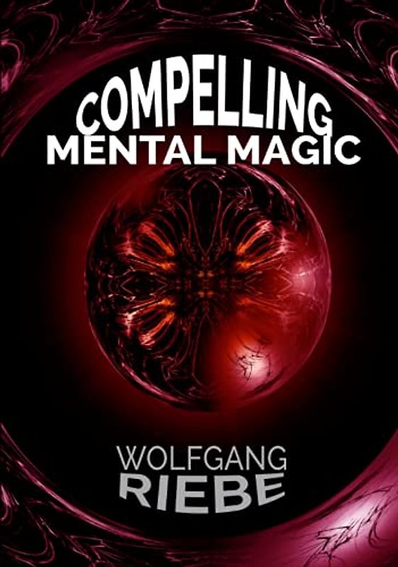 Compelling Mental Magic