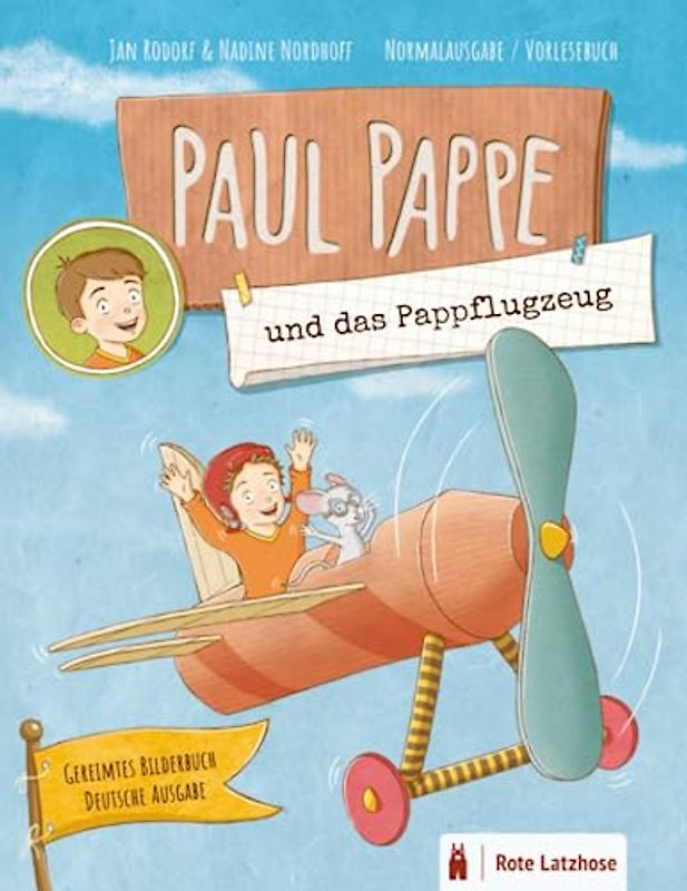 PAUL PAPPE und das Pappflugzeug | Abenteuer im Pappkarton | gereimtes Bilderbuch | Deutsche Ausgabe: Ein schwungvoller Himmelsflug mit dem Papierflieger / gereimtes Kinderbuch