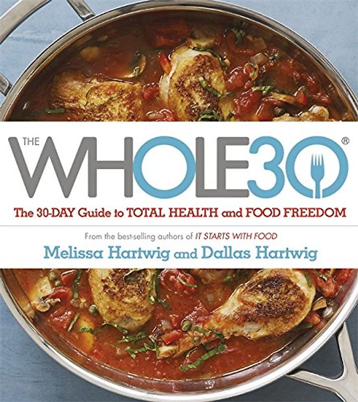 Whole 30 - Hartwig, Dallas