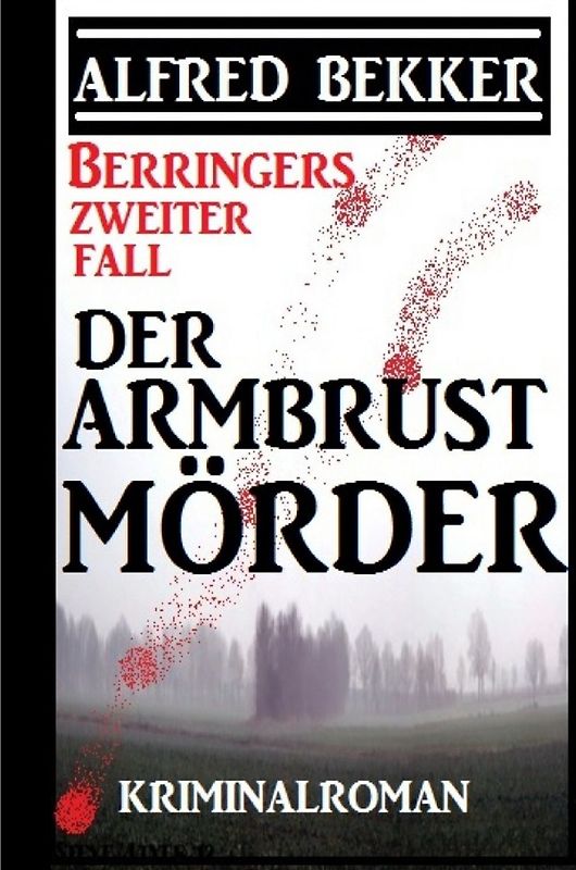 Berringers zweiter Fall - Der Armbrustmörder