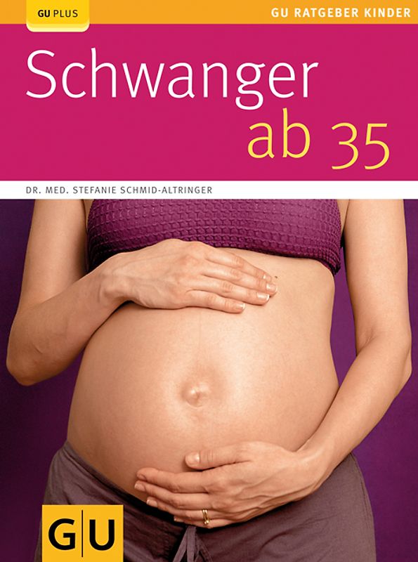 Schwanger ab 35