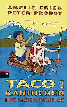 Taco und Kaninchen - Nie mehr Schule