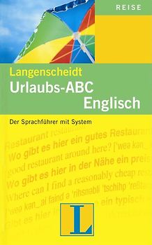 Langenscheidt Urlaubs-ABC Englisch. Der Sprachführer mit System