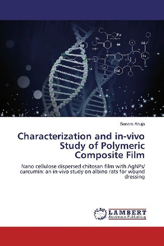 Characterization and in-vivo Study of Polymeric Composite Film