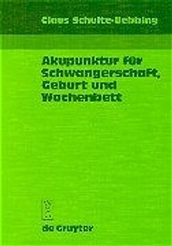 Akupunktur für Schwangerschaft, Geburt und Wochenbett