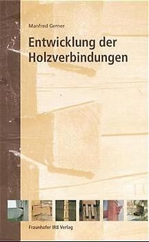 Entwicklung der Holzverbindungen.