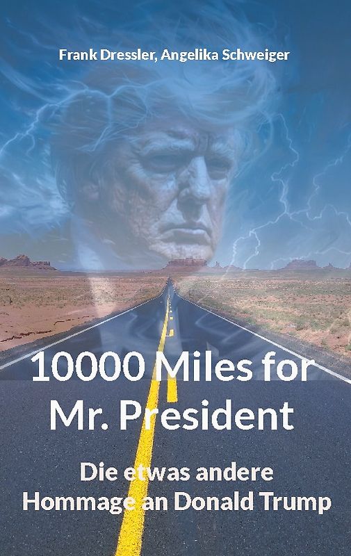 10000 Miles for Mr. President