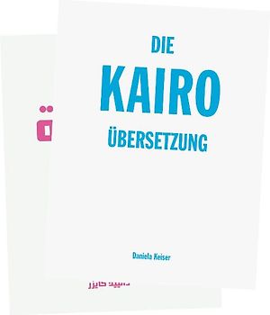 Die Kairo Übersetzung / The Cairo Translation