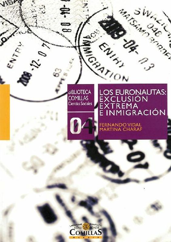 Los euronautas : exclusión extrema e inmigración