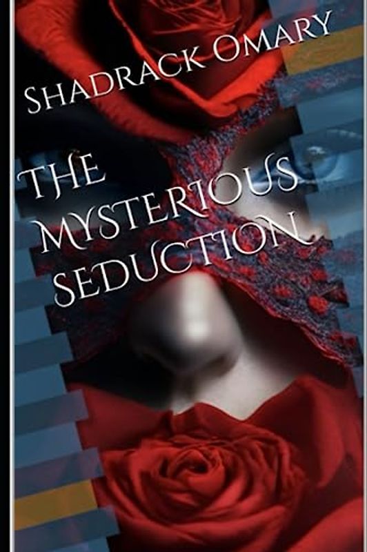 THE MYSTERIOUS SEDUCTION (ROMANTIC TALES)