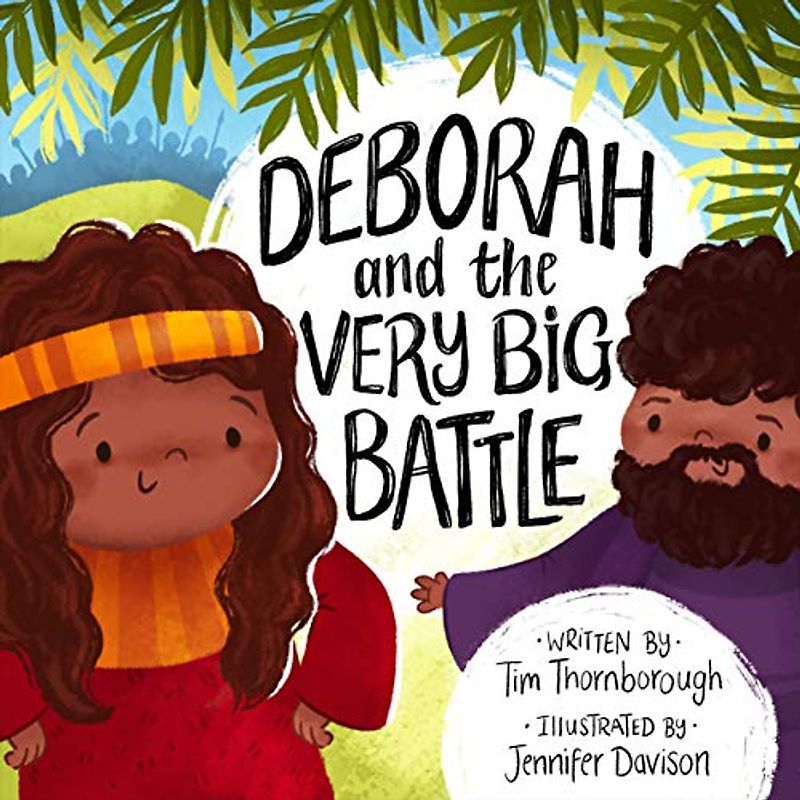 Deborah and the Very Big Battle