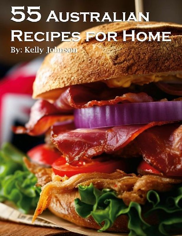 55 Australian Recipes for Home
