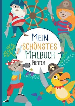 Mein schönstes Malbuch: 50 wunderschöne Piraten-Motive zum Ausmalen für Kinder ab 4 Jahren.