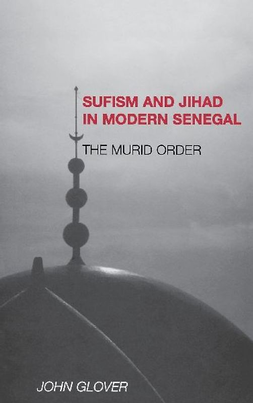 Sufism and Jihad in Modern Senegal