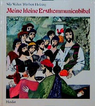 Meine kleine Erstkommunionbibel