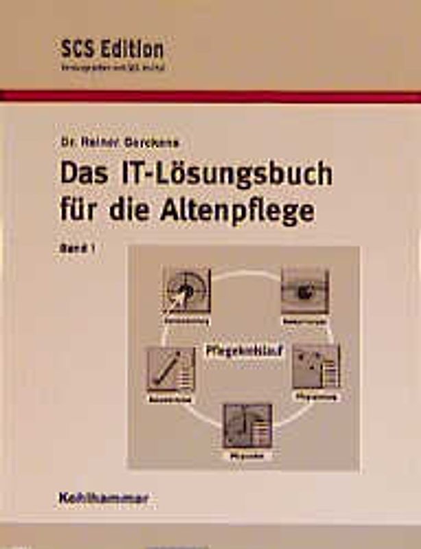 Das IT-Lösungsbuch für die Altenpflege