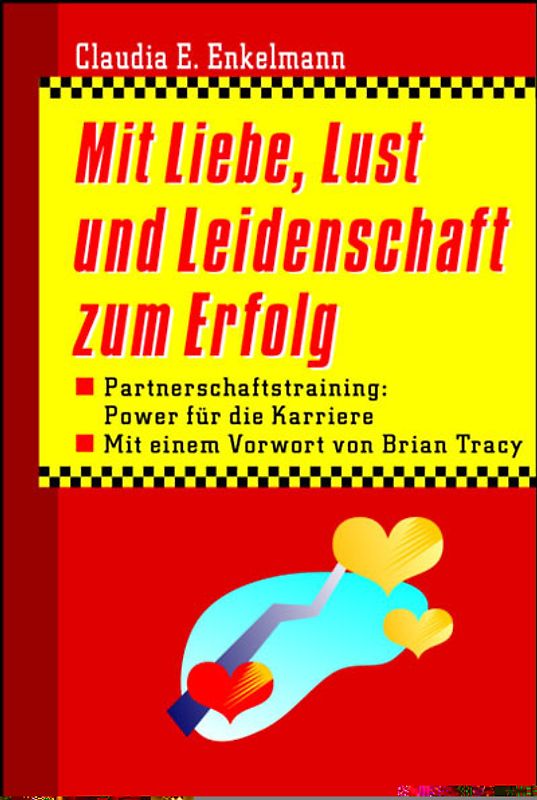 Mit Liebe, Lust und Leidenschaft zum Erfolg