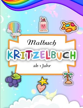 Kritzelbuch ab 1 Jahr - Hochauflösendes: Erstes Malbuch mit 50 wunderschönen Motiven zum Ausmalen und Kritzeln für Jungen, Mädchen ab 1 - 3 | Das Große Ausmalbuch Für Kinder