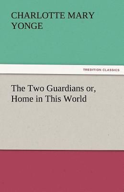 The Two Guardians or, Home in This World