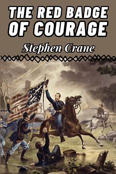 The Red Badge of Courage (Annotated)