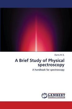 A Brief Study of Physical spectroscopy