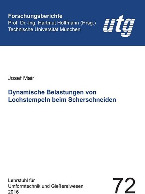Dynamische Belastungen von Lochstempeln beim Scherschneiden