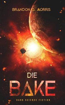 Die Bake: Hard Science Fiction