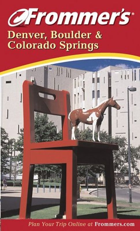 Frommer's Denver, Boulder and Colorado Springs