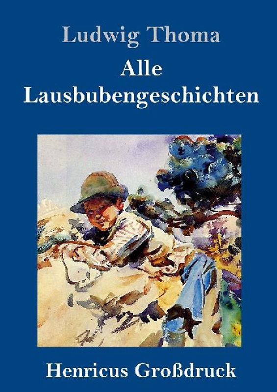 Alle Lausbubengeschichten (Großdruck)