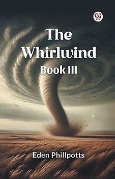 The Whirlwind Book III