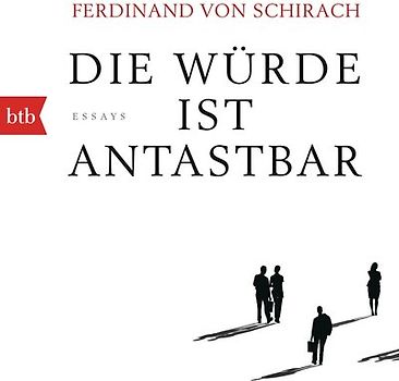 Die Würde ist antastbar