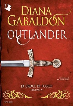 La croce di fuoco. Outlander. Vol. 5