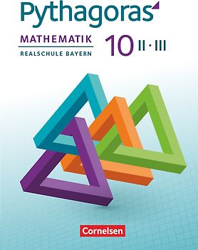 Pythagoras - Realschule Bayern - 10. Jahrgangsstufe (WPF II/III)