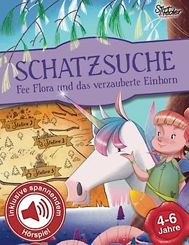 Schatzsuche inkl. spannendem Hörspiel für Kinder von 4-6 Jahren - Fee Flora und das verzauberte Einhorn: Das Schnitzeljagd-Komplettpaket